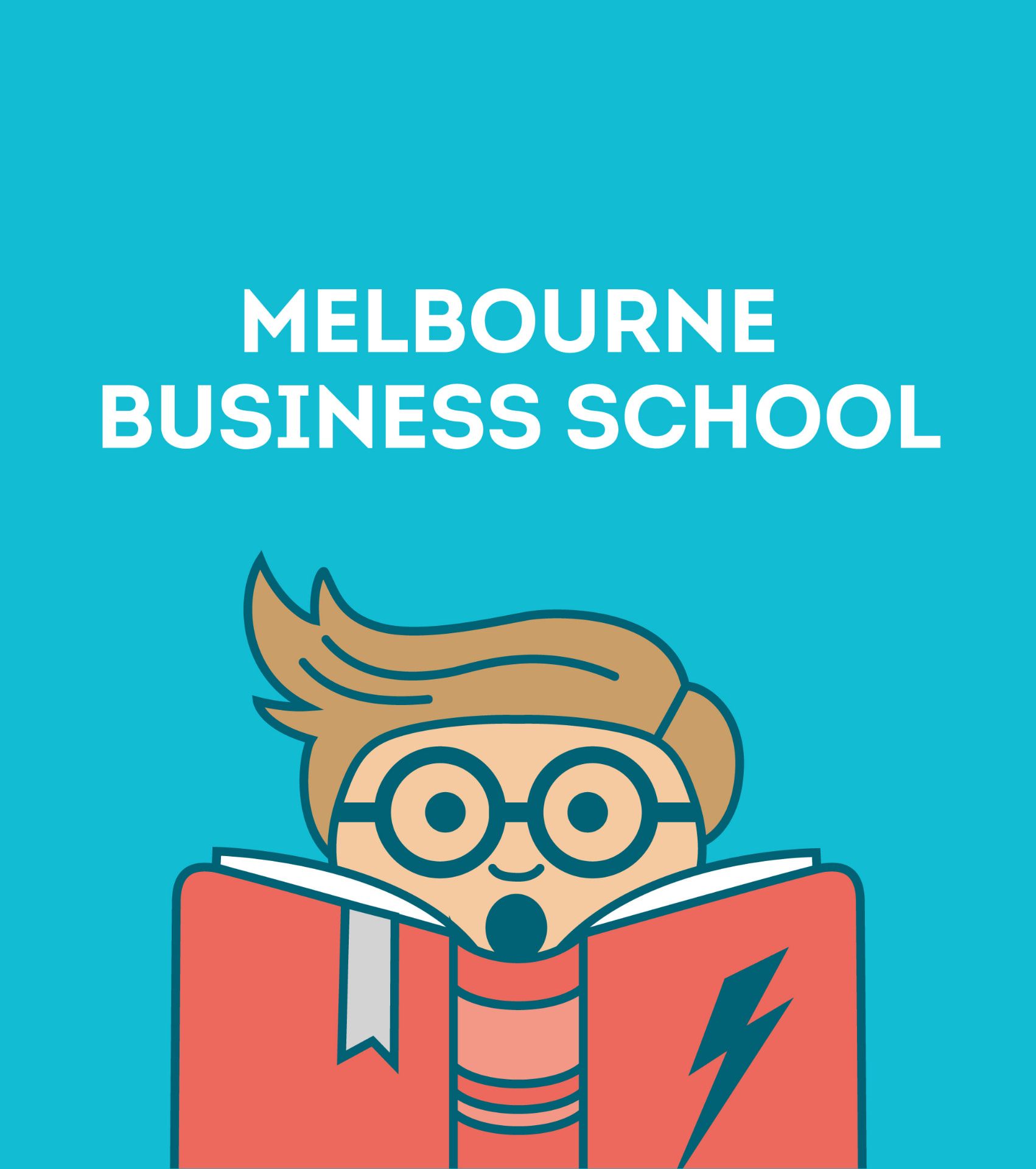 Melbourne Business School — Don't predict the future. Create it.
