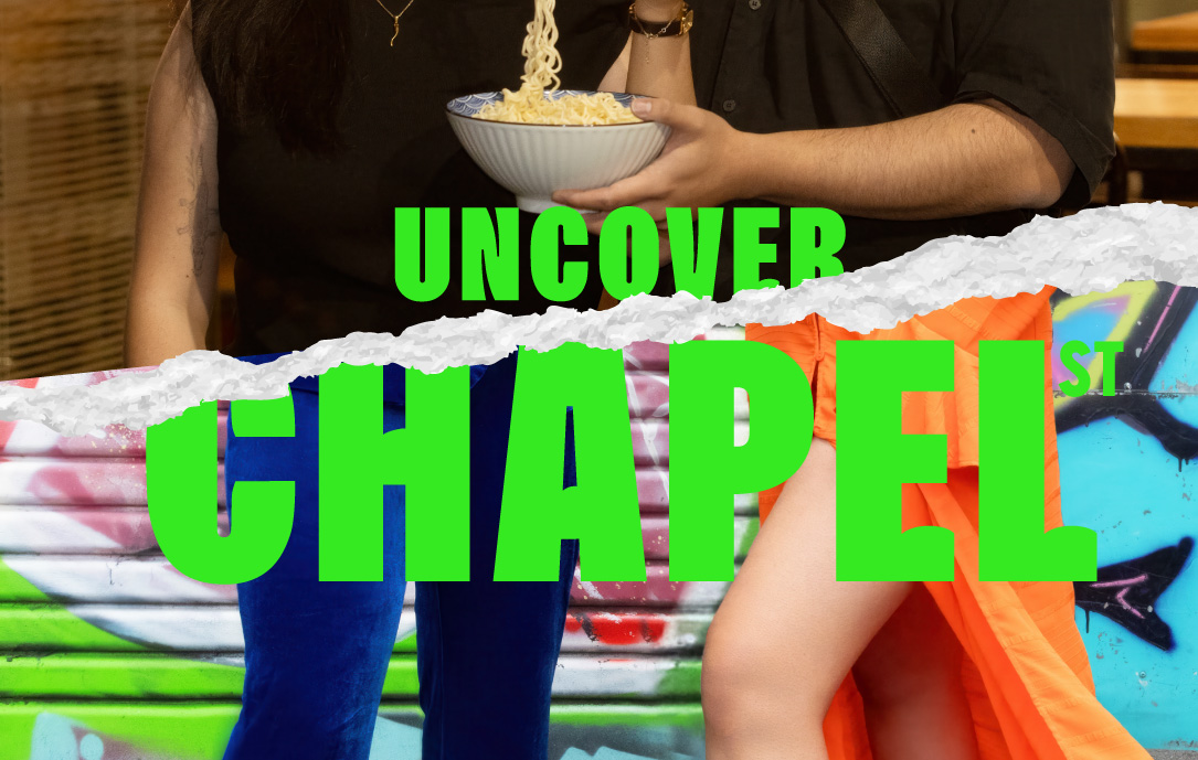 Uncover Chapel Street — case study by The Sphere Agency